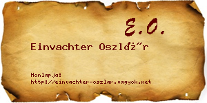 Einvachter Oszlár névjegykártya
