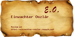 Einvachter Oszlár névjegykártya